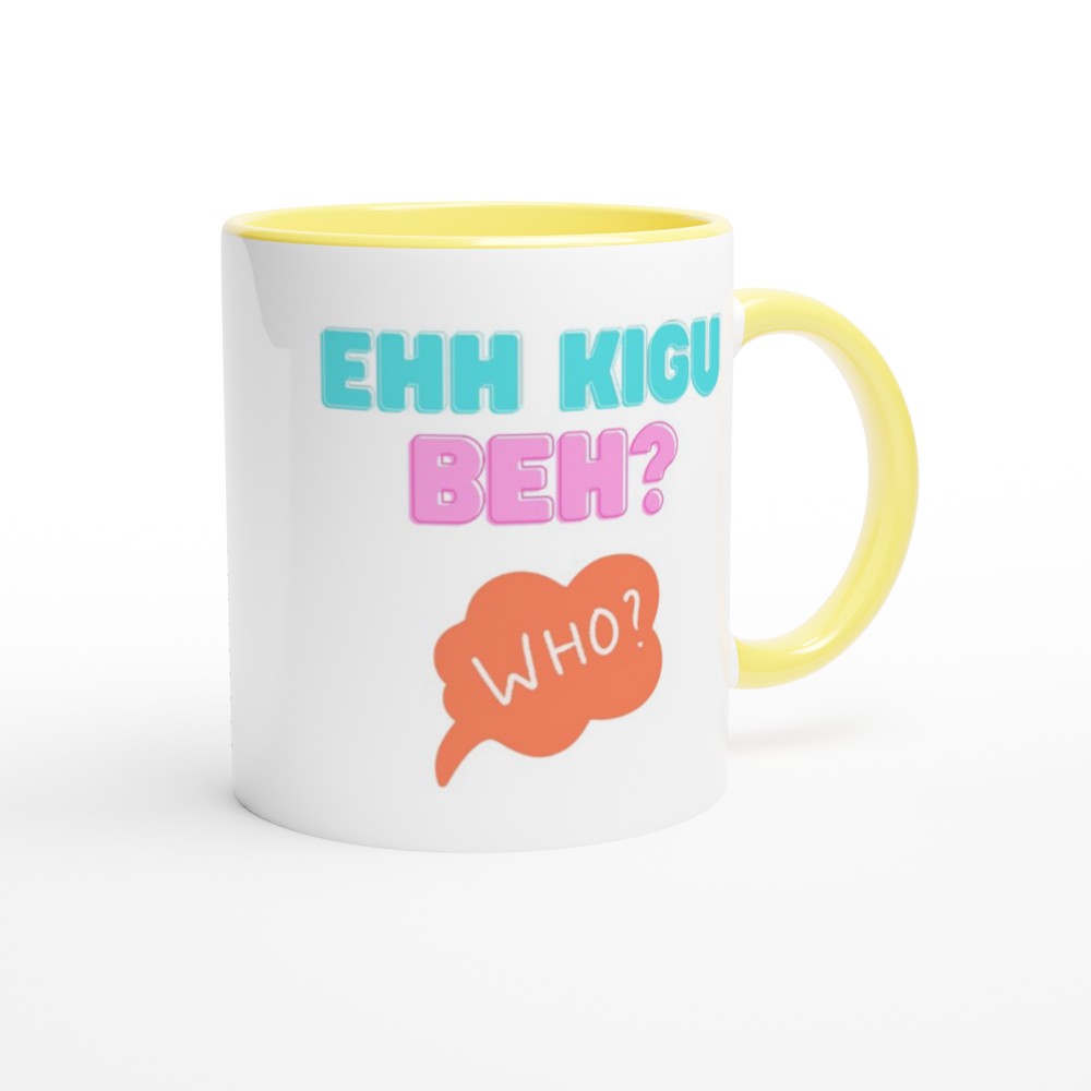 Ehh Kigu Beh? | Bengali Slang Mug | Bangla Mug | Birthday | Gift | Happy Birthday | Bangladesh